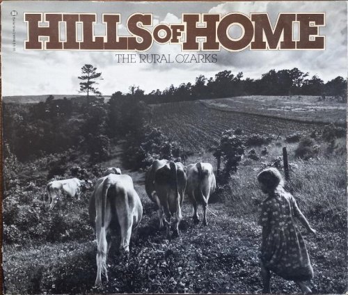 Hills of Home : The Rural Ozarks