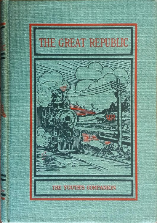 The Great Republic (The Youth's Companion American History)