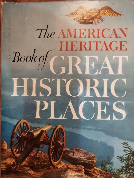 The American Heritage Book of Great Historic Places.