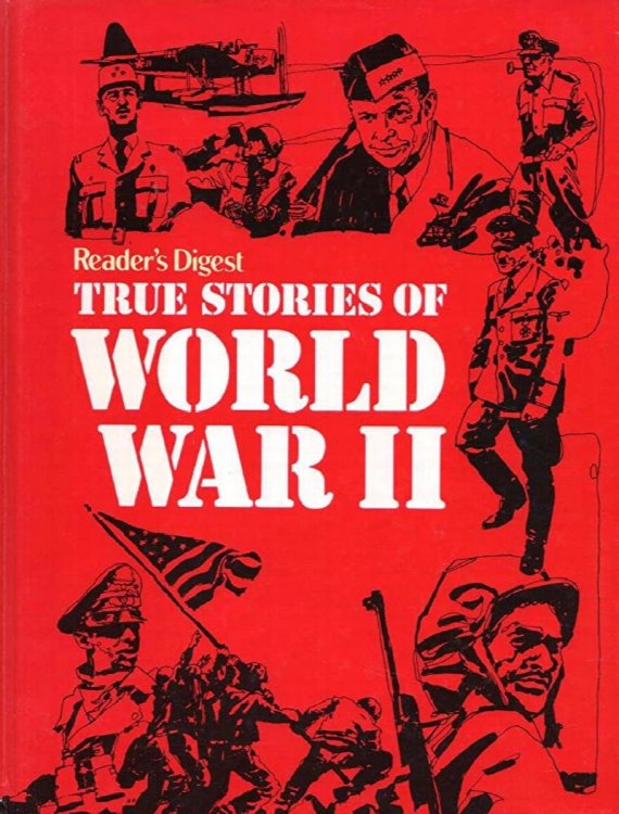 Image for Reader's Digest True Stories of World War II Reader's Digest True Stories of World War II