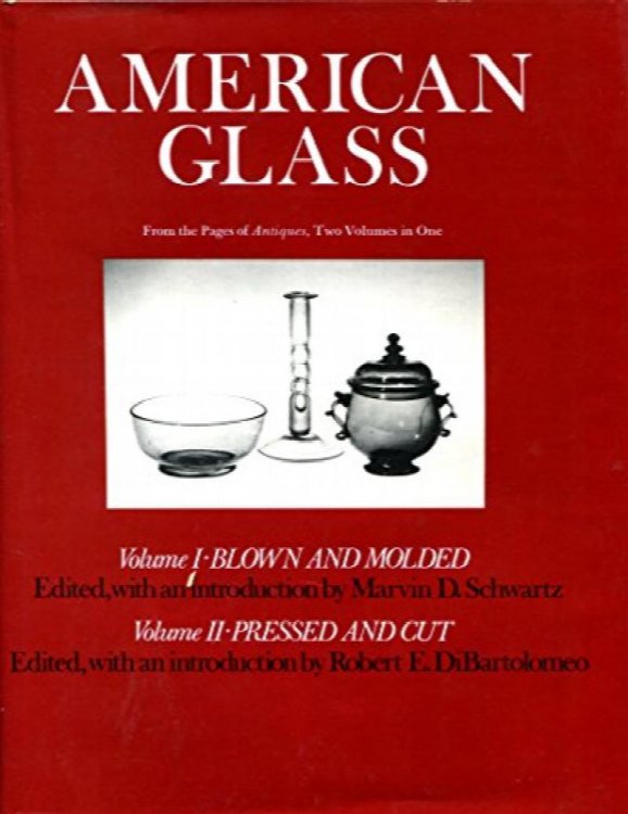 Image for American Glass: Volume I Blown and Molded, Volume II Pressed and Cut American Glass: Volume I Blown and Molded, Volume II Pressed and Cut