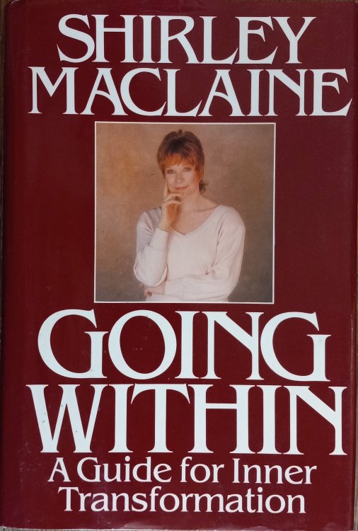 Going Within: A Guide for Inner Transformation