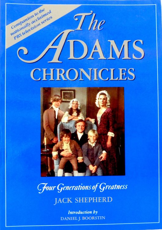 Image for The Adams Chronicles: Four Generations of Greatness The Adams Chronicles: Four Generations of Greatness