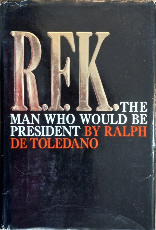 R.F.K.: The Man Who Would Be President