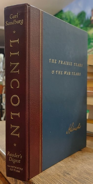 Abraham Lincoln; The Prairie Years and The War Years, Illustrated Edition