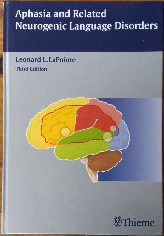 Aphasia and Related Neurogenic Language Disorders (Third Edition)
