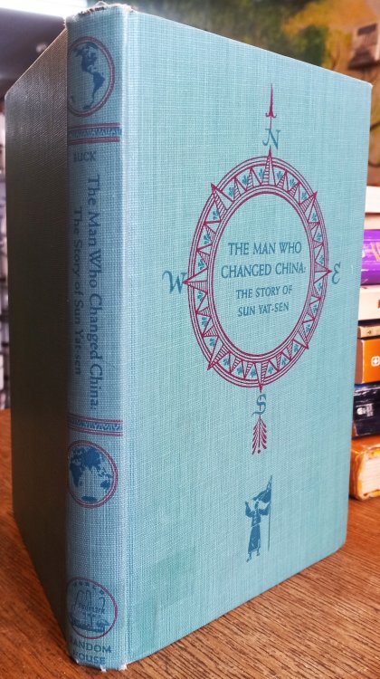 The Man Who Changed China: The Story of Sun Yat-Sen (World Landmark Books)