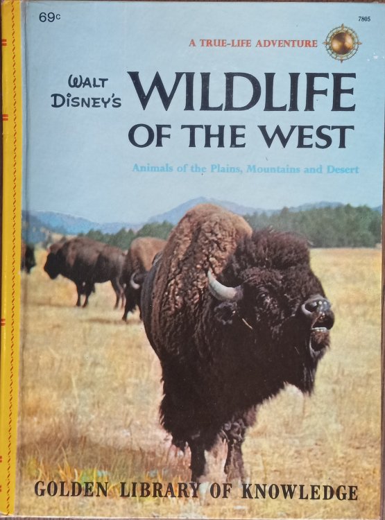 Walt Disney's Wildlife of the West: A True-Life Adventure (Golden Library of Knowledge)