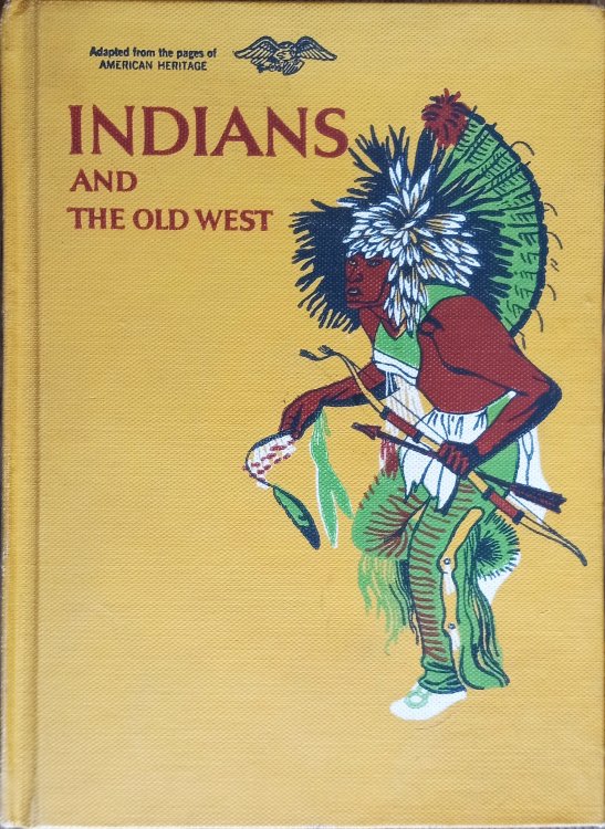 Indians and the Old West: The Story of the First Americans (Golden Library of Knowledge