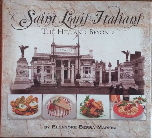 Saint Louis Italians: The Hill and Beyond