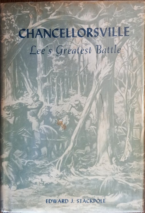 Image for Chancellorsville: Lee's Greatest Battle Chancellorsville: Lee's Greatest Battle