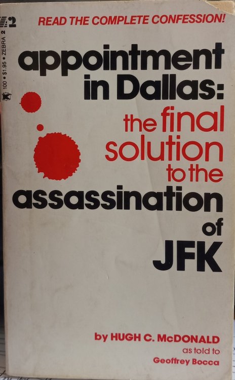 Appointment in Dallas: The Final Solution to the Assassination of JFK