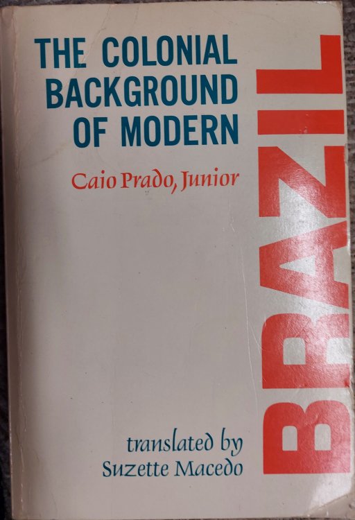 The Colonial Background of Modern Brazil