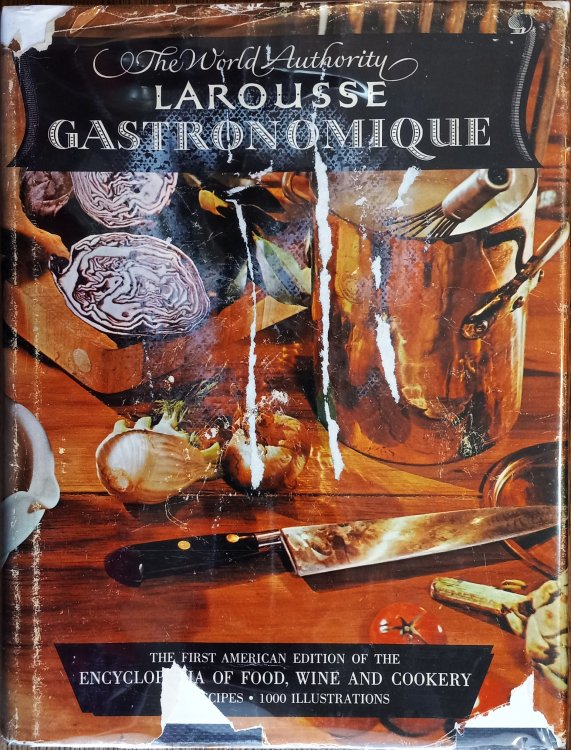 The New Larousse Gastronomique: The Encyclopedia of Food, Wine & Cookery