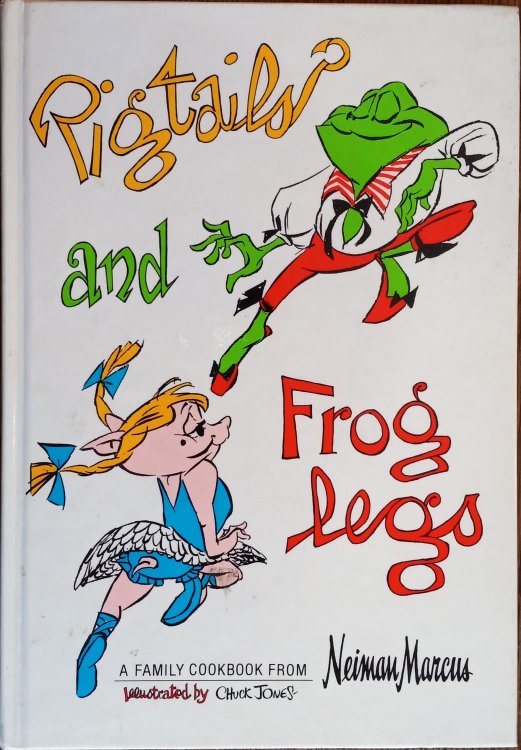 Pigtails and Frog Legs: A Family Cookbook