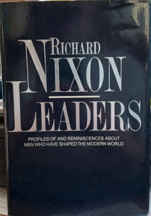 Leaders: Profiles of and Reminiscences About Men Who Have Shaped the Modern World