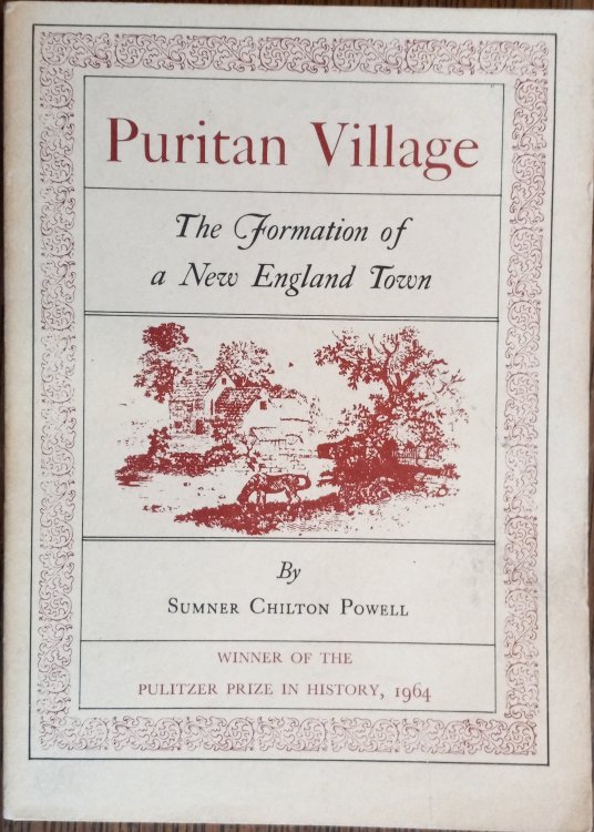 Puritan Village: The Formation of a New England Town