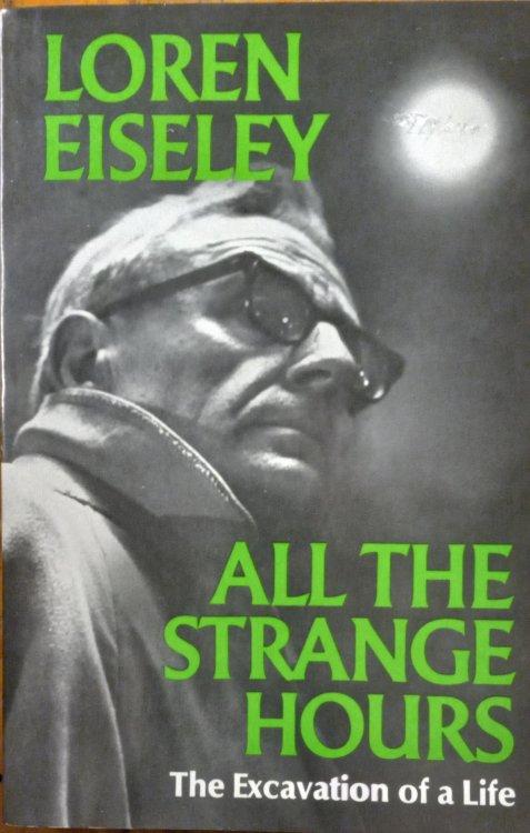 All the Strange Hours: The Excavation of a Life