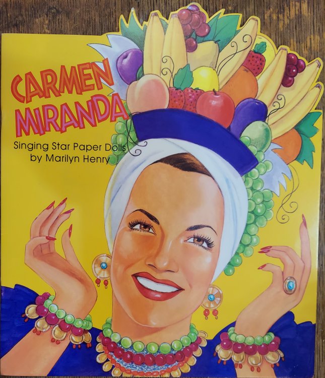 Carmen Miranda : Singing Star Paper Dolls