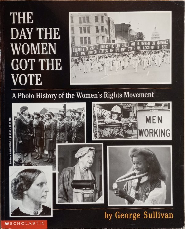The Day the Women Got the Vote: A Photo History of the Women's Rights Movement