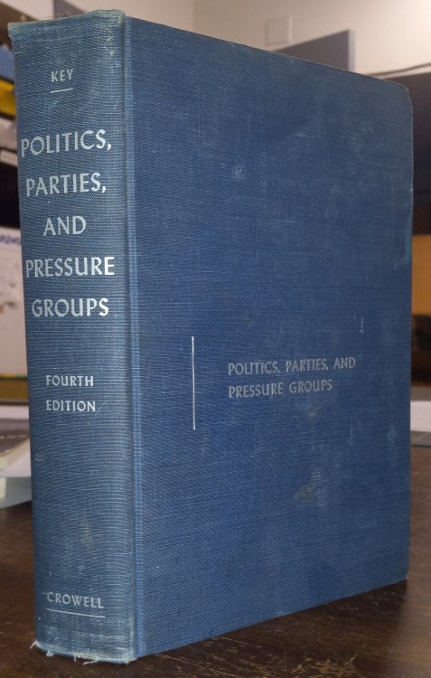 Politics, Parties, and Pressure Groups (Fourth Edition)