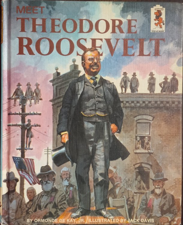 Meet Theodore Roosevelt