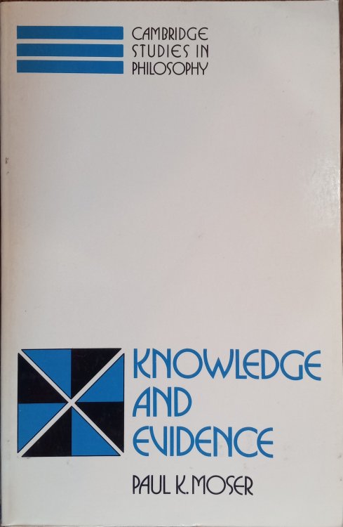 Knowledge and Evidence (Cambridge Studies in Philosophy)