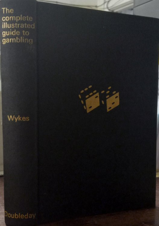 The Complete Illustrated Guide to Gambling