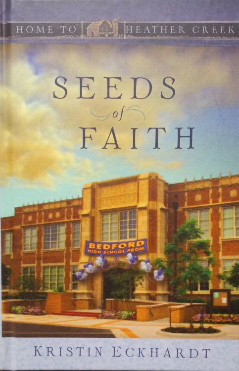 Seeds of Faith (Home to Heather Creek)
