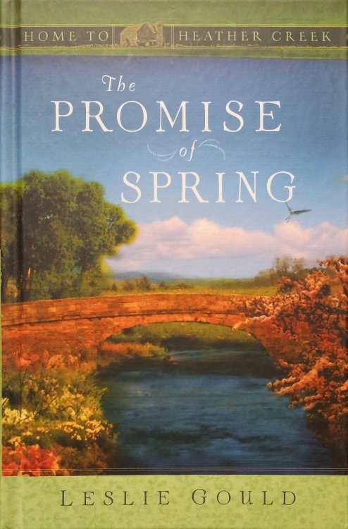 The Promise of Spring (Home to Heather Creek)