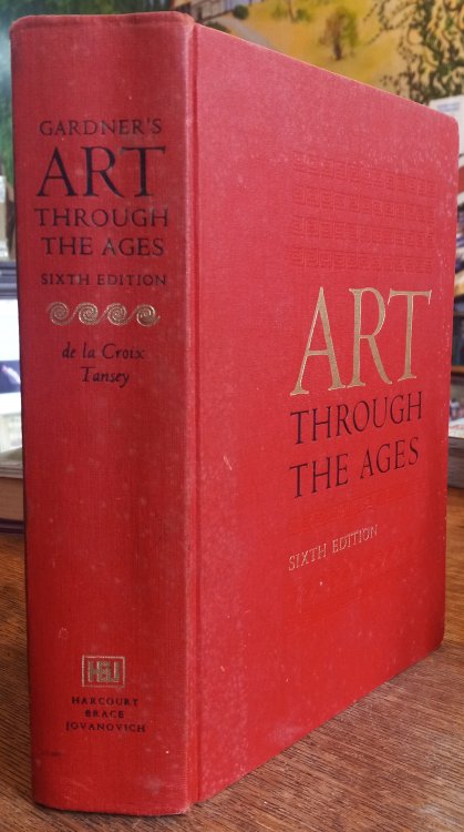 Art Through the Ages (Sixth Edition)
