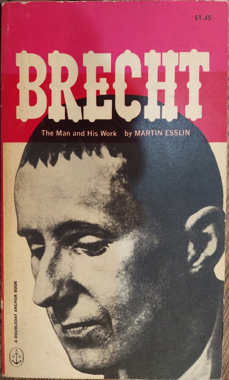 Brecht : The Man and His Work