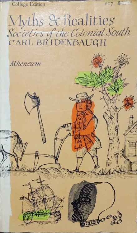 Myths & Realities; Societies of the Colonial South