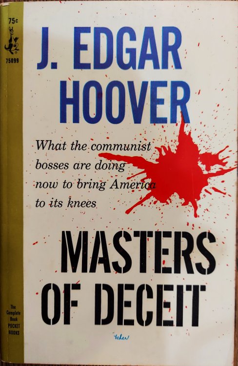 Masters of Deceit: The Story of Communism in America and How to Fight it