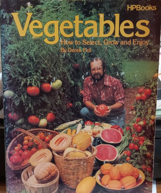 Vegetables: How to select, Grow and Enjoy