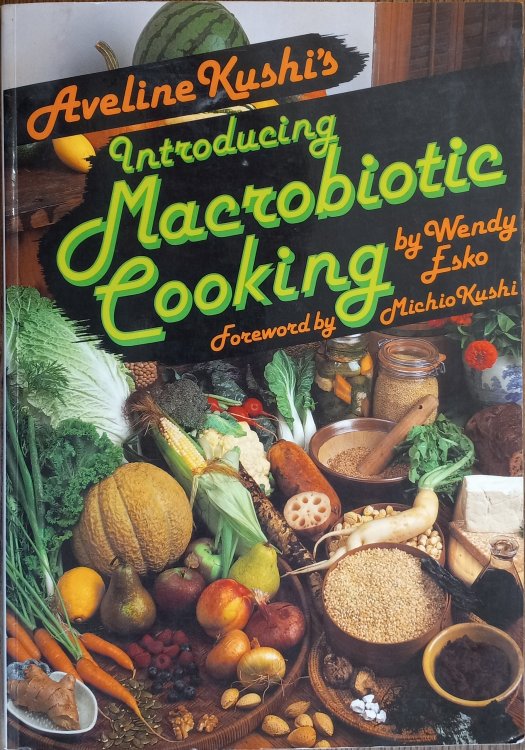 Aveline Kushi's Introducing Macrobiotic Cooking