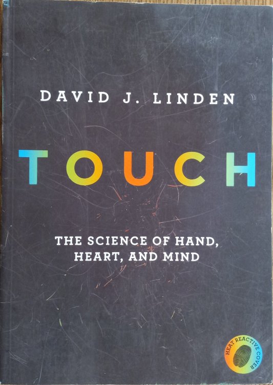 Touch: The Science of Hand, Heart, and Mind