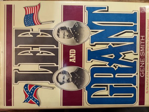 Lee and Grant : A Dual Biography