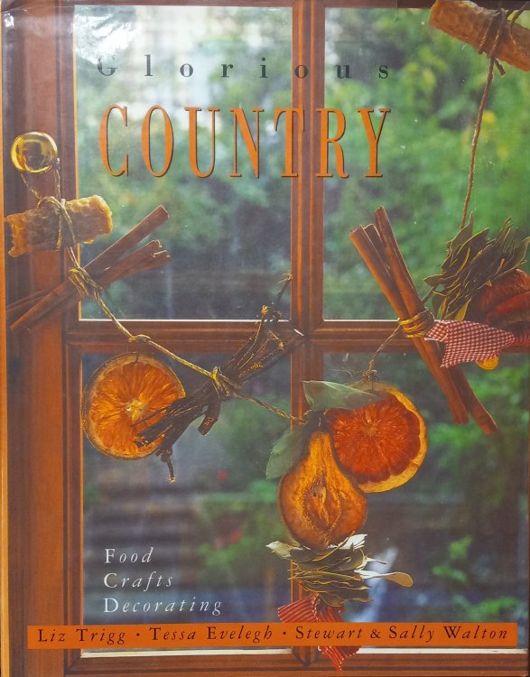 Glorious Country; Food, Crafts, Decorating