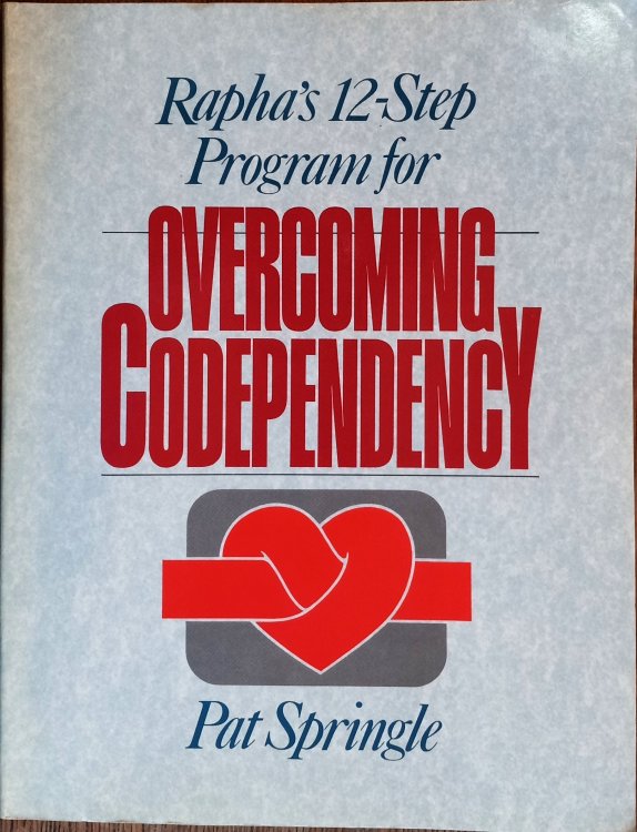 Rapha's 12-Step Program for Overcoming Codependency