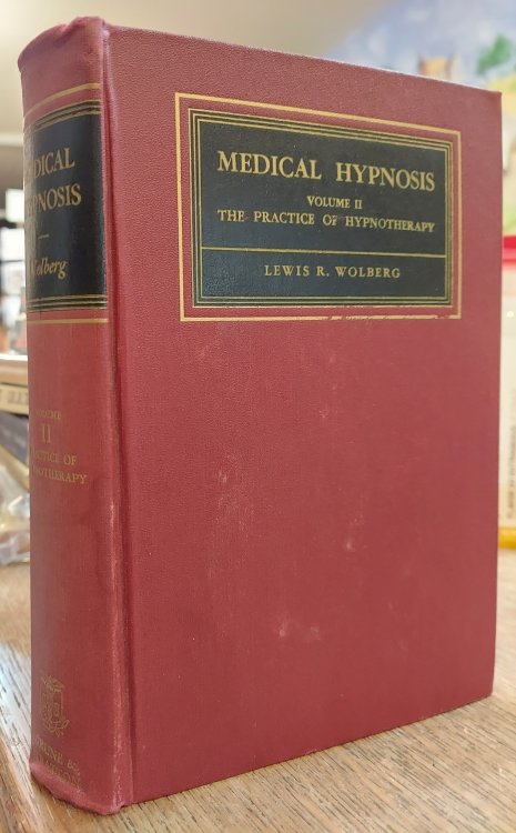 Medical Hypnosis Vol II The Practices of Hypnotherapy