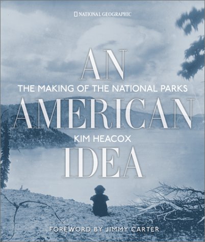 An American Idea: The Making of the National Parks