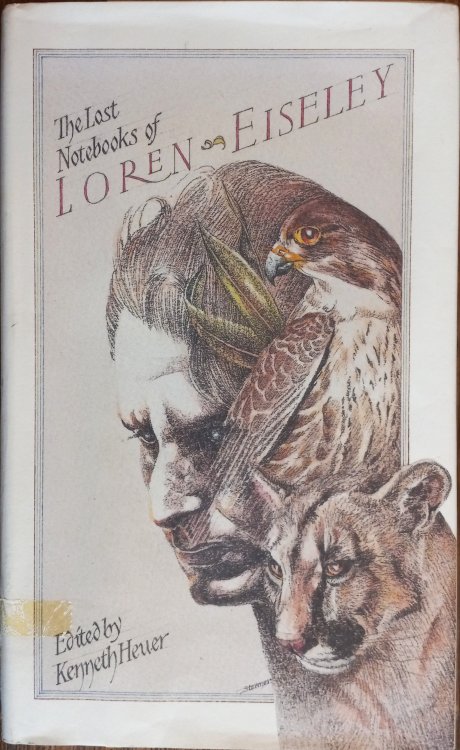 The Lost Notebooks of Loren Eiseley