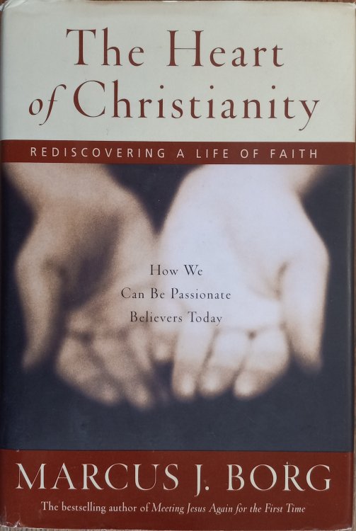 The Heart of Christianity: Rediscovering a Life of Faith