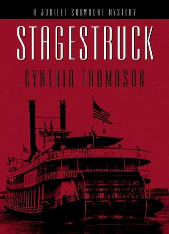 Image for Stagestruck: A Jubilee Showboat Mystery Stagestruck: A Jubilee Showboat Mystery