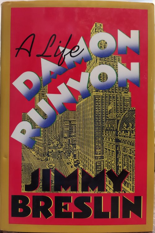Damon Runyon: A Life