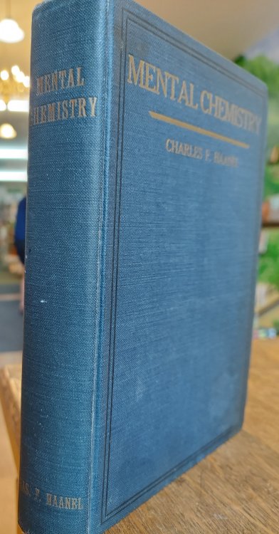 Mental Chemistry (by the Author of The Master Key system)