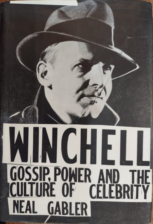 Winchell : Gossip, Power and the Culture of Celebrity