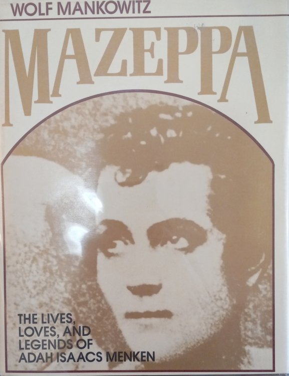 Mazeppa; The Lives, Loves, and Legends of Adah Isaacs Menken