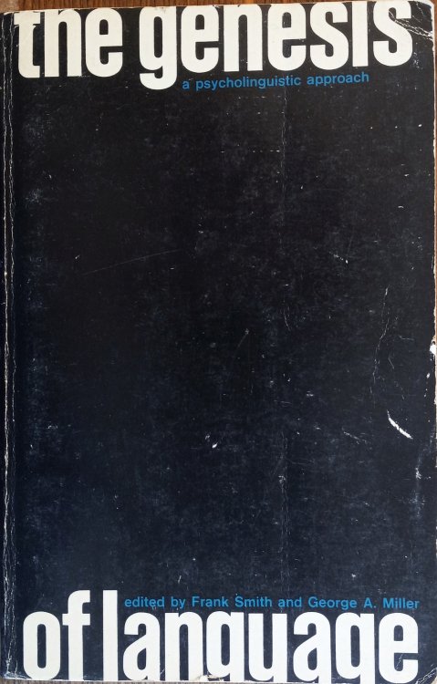 The Genesis of Language; a Psycholinguistic Approach